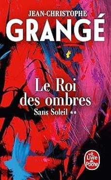 sans soleil. vol. 2. le roi des ombres-jean-christophe grange-9782253254966