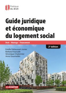 guide juridique et économique du logement social-estelle debaussart-joniec-anne gourmellet-barbara fourcade-9782281137866