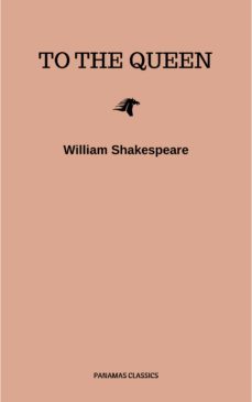 to the queen (ebook)-william shakespeare-9782291068266