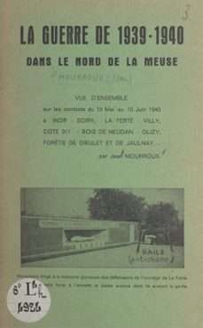 la guerre de 1939-1940 dans le nord de la meuse (ebook)-jean mourroux-9782307421566
