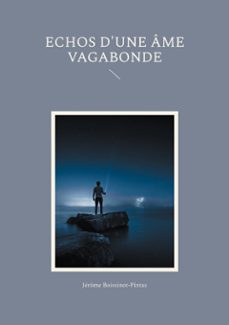 echos d'une ame vagabonde (ebook)-9782322624966