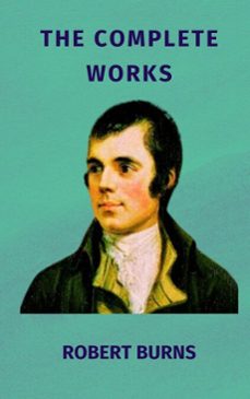 the complete works of robert burns (ebook)-robert burns-zenith crescent moon press-9782384236466