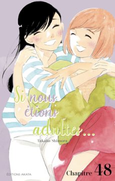 si nous etions adultes... - chapitre 48 (ebook)-takako shimura-9782385317966