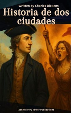 historia de dos ciudades (ebook)-charles dickens-zenith ivory tower publications-9782386919466