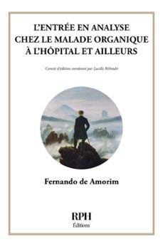 l’entrée en analyse chez le malade organique à l’hôpital et ailleurs (ebook)-fernando de amorim-9782387133366