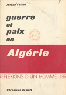 guerre et paix en algerie (ebook)-joseph folliet-9782402189866