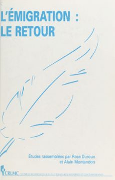 l'emigration : le retour (ebook)-rose duroux-alain montandon-9782402446266