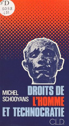 droits de l'homme et technocratie (ebook)-michel schooyans-9782402494366