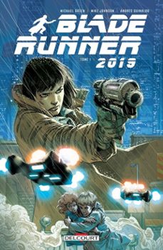 blade runner 2019 t01 (ebook)-mike johnson-michael green-9782413032366