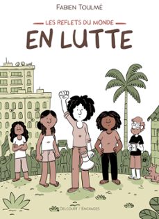 les reflets du monde t01 - en lutte (ebook)-fabien toulme-9782413052166