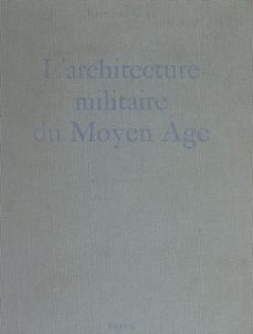 l'architecture militaire du moyen age (ebook)-raymond ritter-9782706251566