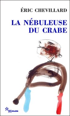 la nebuleuse du crabe (ebook)-eric chevillard-9782707325266