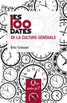 les 100 dates de la culture generale (ebook)-eric cobast-9782715409866
