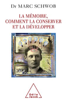 la memoire, comment la conserver et la developper (ebook)-marc schwob-9782738183866