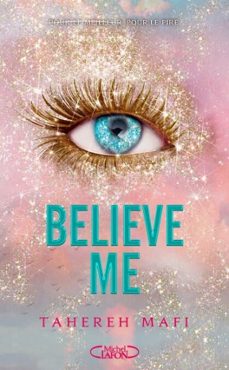 believe me (ebook)-tahereh mafi-9782749961866