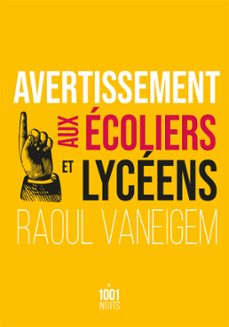 avertissement aux ecoliers et lyceens (ebook)-raoul vaneigem-9782755507966