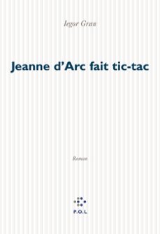jeanne d'arc fait tic-tac (ebook)-iegor gran-9782818005866
