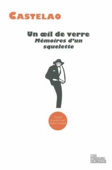 un oeil de verre: memoires d un squelette-9782916749266
