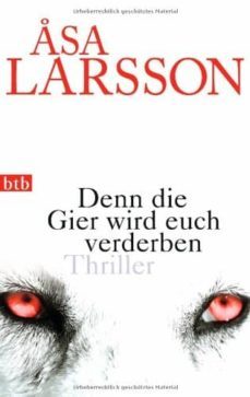 denn gier verderben-asa larsson-9783442746866