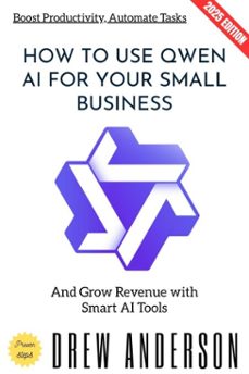 how to use qwen ai for your small business: (ebook)-drew anderson-9783565000166
