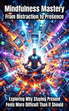 mindfulness mastery: from distraction to presence (ebook)-celeste rowan-9783565234066