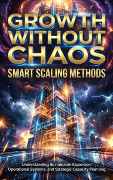 growth without chaos: smart scaling methods (ebook)-thalia brookstone-9783565242566