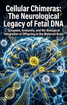 cellular chimeras: the neurological legacy of fetal dna (ebook)-vanessa avery-9783565381166