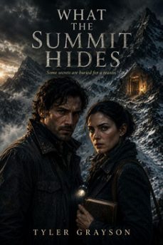 what the summit hides (ebook)-tyler grayson tg-9783565689866