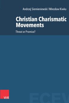 christian charismatic movements (ebook)-andrzej siemieniewski-mirosław kiwka-9783647573366
