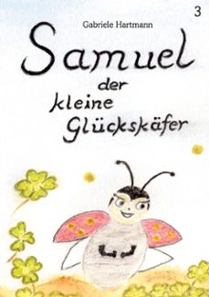 samuel, der kleine gluckskafer (ebook)-gabriele hartmann-9783695771066