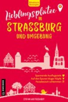 lieblingsplatze in strassburg und umgebung (ebook)-9783734931666
