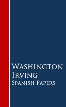 spanish papers (ebook)-washington irving-9783736409866