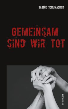 gemeinsam sind wir tot-sabine schumacher-9783752641066