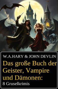das grosse buch der geister, vampire und damonen: 8 gruselkrimis (ebook)-9783753214566