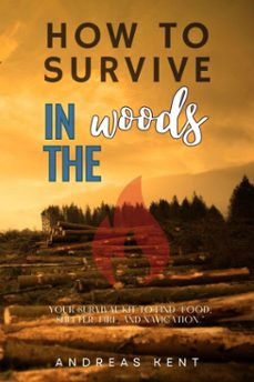 how to survive in the woods: (ebook)-andreas kent-9783819748066