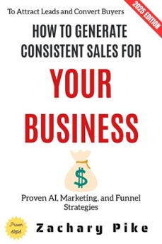 how to generate consistent sales for your business: (ebook)-zachary pike-9783819798566