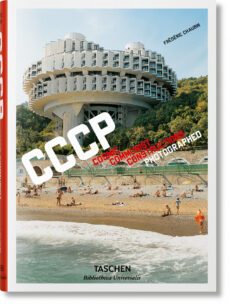 cccp cosmic communist constructions photographed-frederic chaubin-9783836565066