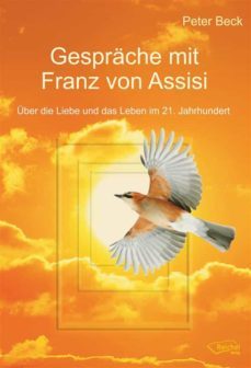 gesprache mit franz von assisi (ebook)-peter beck-9783945574966