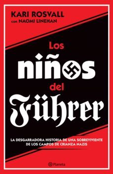 los niños del fuhrer (ebook)-kari rosvall-naomi linehan-9786070741166