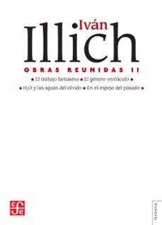 obras reunidas, ii (ebook)-ivan illich-9786071649966