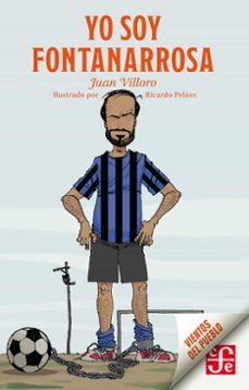 yo soy fontanarrosa (ebook)-juan villoro-9786071664266