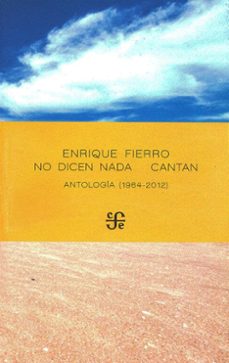 no dicen nada cantan (ebook)-enrique fierro-9786071677327