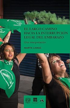 ellargo caminohacia la interrupcion legal del embarazo. una interpretacion (ebook)-marta lamas-9786073064866