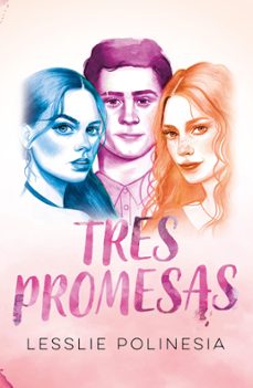 tres promesas: edicion especial (ebook)-lesslie polinesia-9786073174466