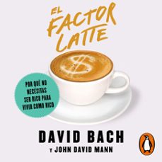 el factor latte (audiolibro)-david bach-9786073190466