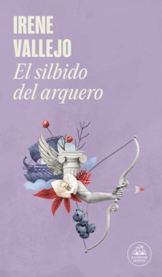 el silbido del arquero (ebook)-irene vallejo-9786073823166