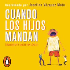 cuando los hijos mandan (audiolibro)-josefina vazquez mota-9786073829366