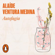 autofagia (audiolibro)-alaide ventura medina-9786073839266