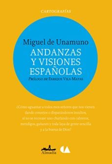 andanzas y visiones españolas-miguel de unamuno-9786074111866