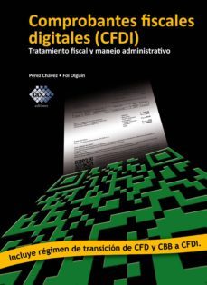 comprobantes fiscales digitales (cfdi) (ebook)-jose perez chavez-raymundo fol olguin-9786074406566